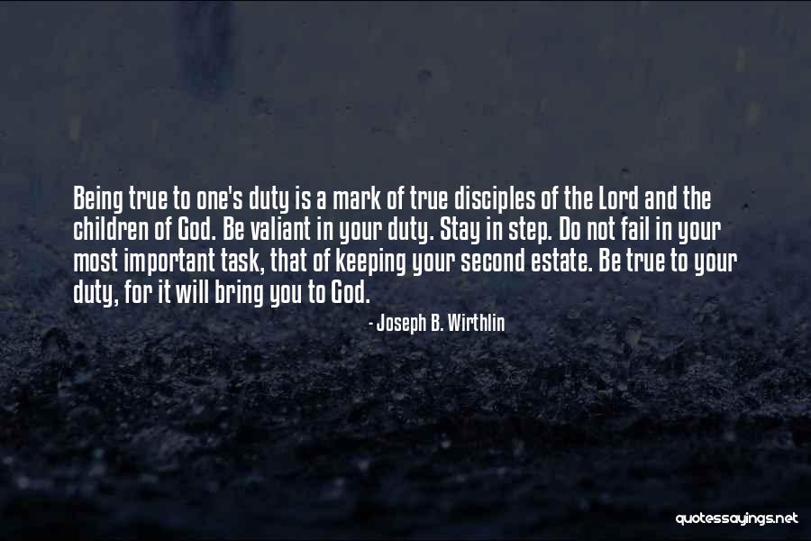 Estate A Quotes By Joseph B. Wirthlin Estate A Quotes By Joseph B. Wirthlin