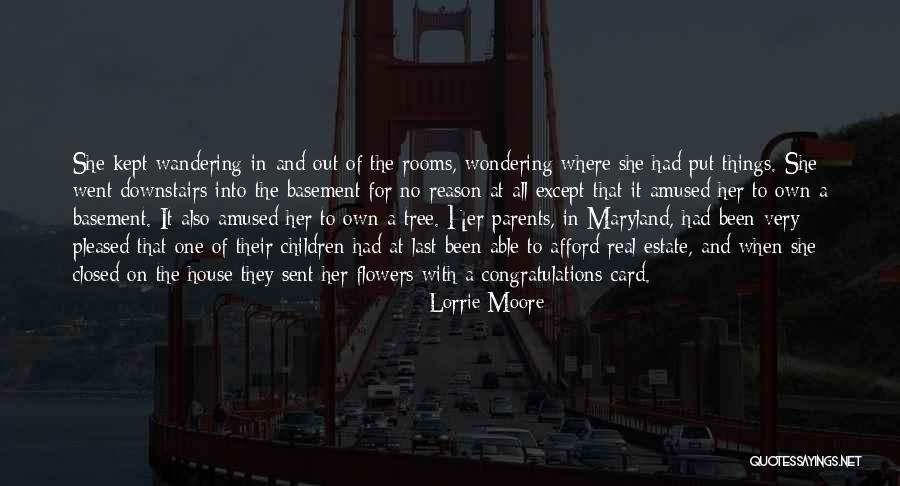 Estate A Quotes By Lorrie Moore Estate A Quotes By Lorrie Moore
