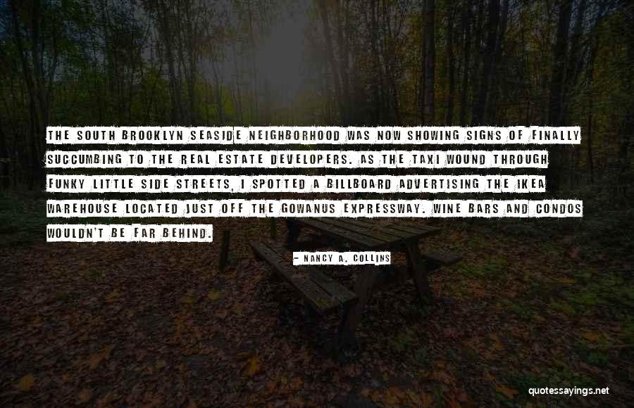 Estate A Quotes By Nancy A. Collins Estate A Quotes By Nancy A. Collins