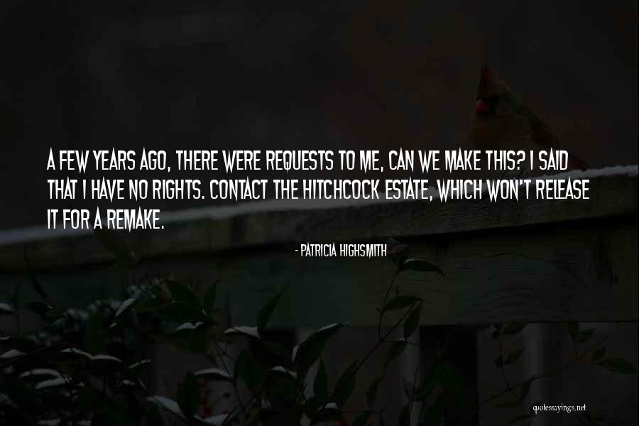Estate A Quotes By Patricia Highsmith Estate A Quotes By Patricia Highsmith