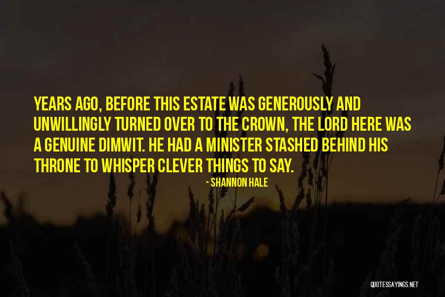 Estate A Quotes By Shannon Hale Estate A Quotes By Shannon Hale