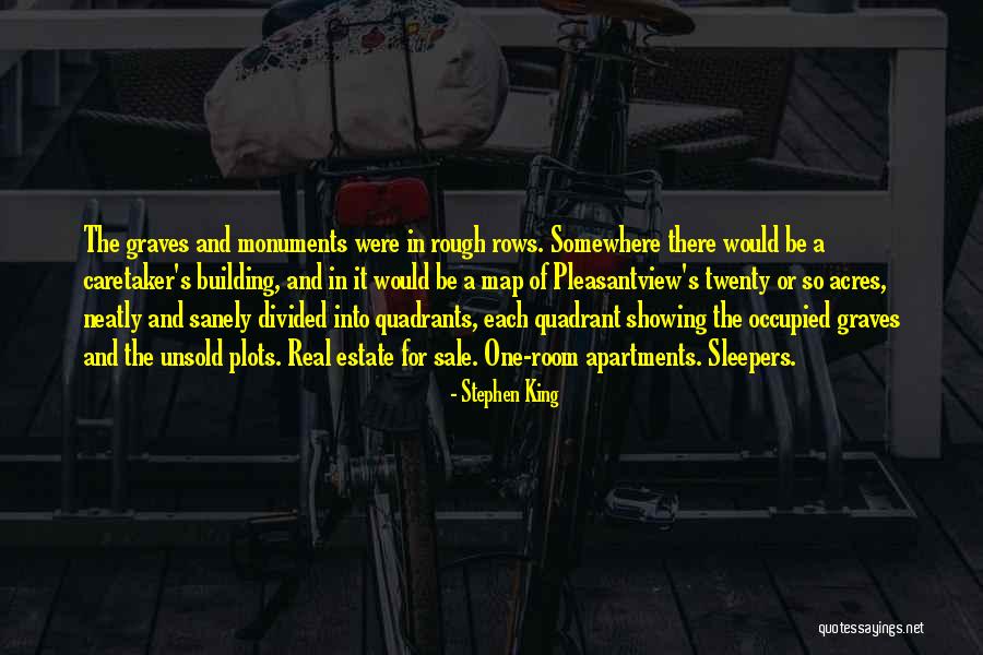 Estate A Quotes By Stephen King Estate A Quotes By Stephen King