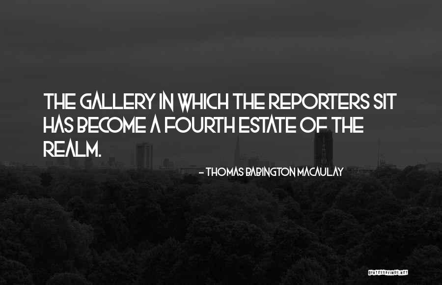 Estate A Quotes By Thomas Babington Macaulay Estate A Quotes By Thomas Babington Macaulay