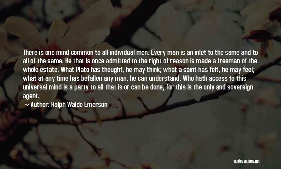Estate Agent Quotes By Ralph Waldo Emerson