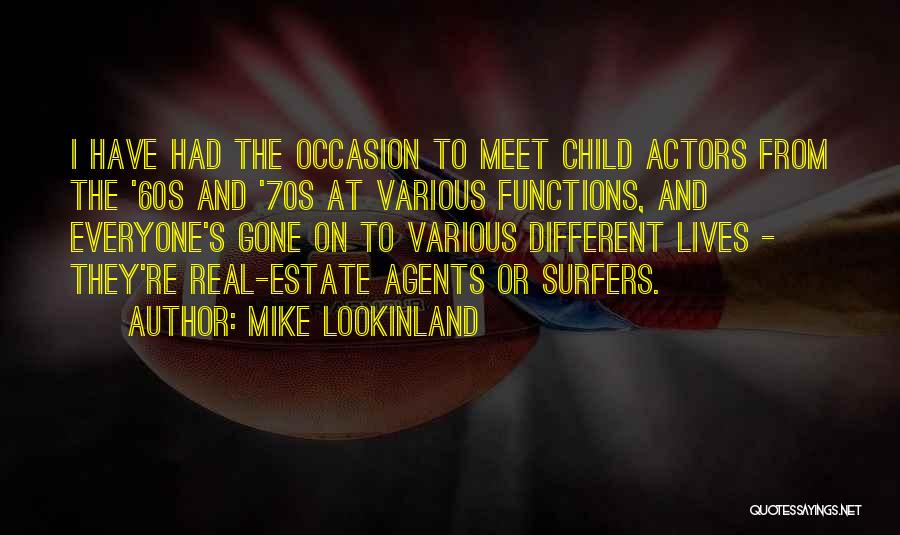 Estate Agents Quotes By Mike Lookinland