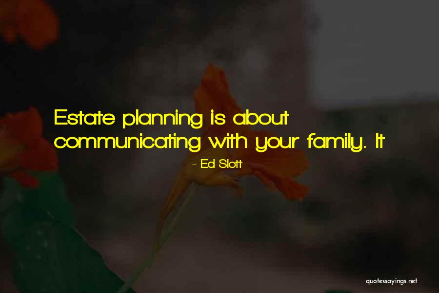 Estate Planning Quotes By Ed Slott