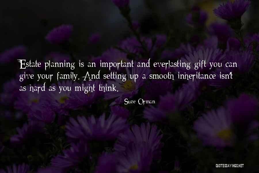 Estate Planning Quotes By Suze Orman