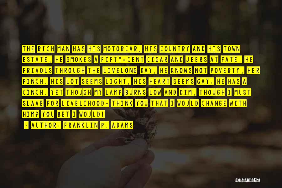 Estate Quotes By Franklin P. Adams Estate Quotes By Franklin P. Adams