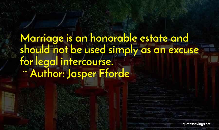 Estate Quotes By Jasper Fforde