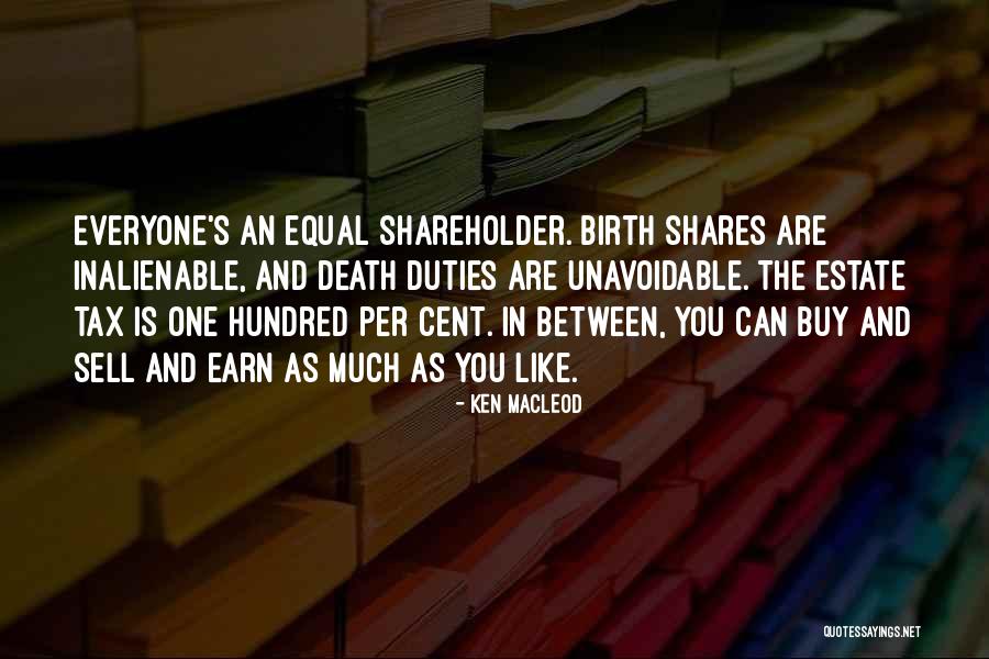 Estate Quotes By Ken MacLeod Estate Quotes By Ken MacLeod