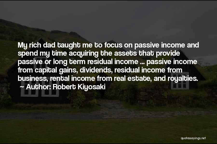 Estate Quotes By Robert Kiyosaki