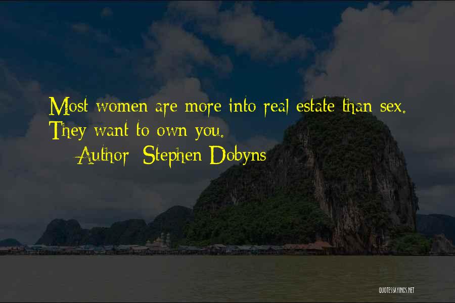 Estate Quotes By Stephen Dobyns