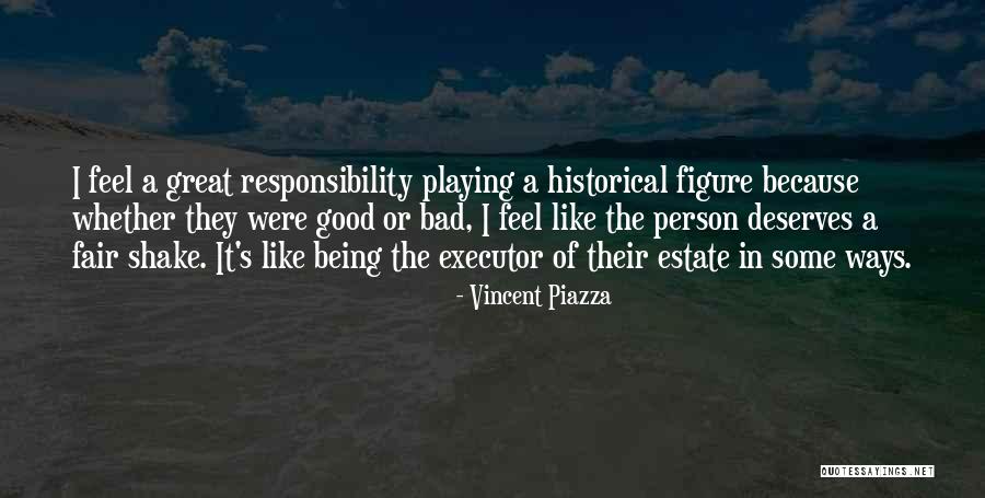 Estate Quotes By Vincent Piazza