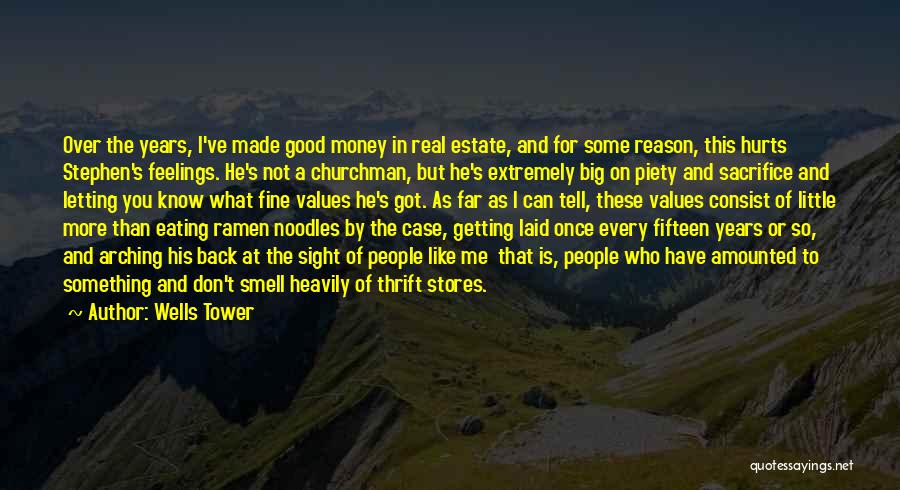 Estate Quotes By Wells Tower Estate Quotes By Wells Tower