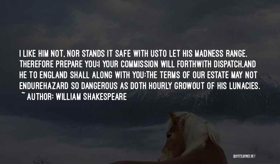 Estate Quotes By William Shakespeare