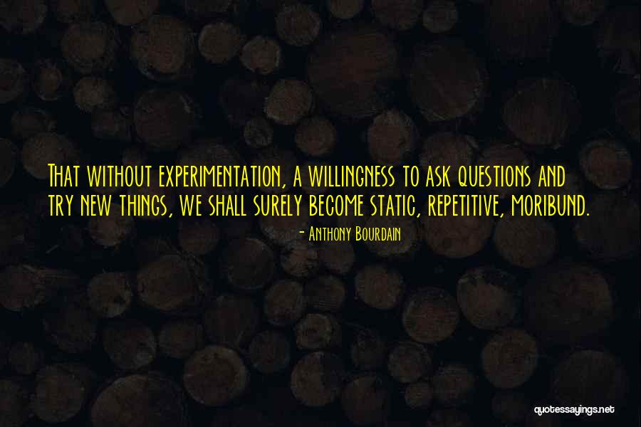 Estatismo Significado Quotes By Anthony Bourdain Estatismo Significado Quotes By Anthony Bourdain