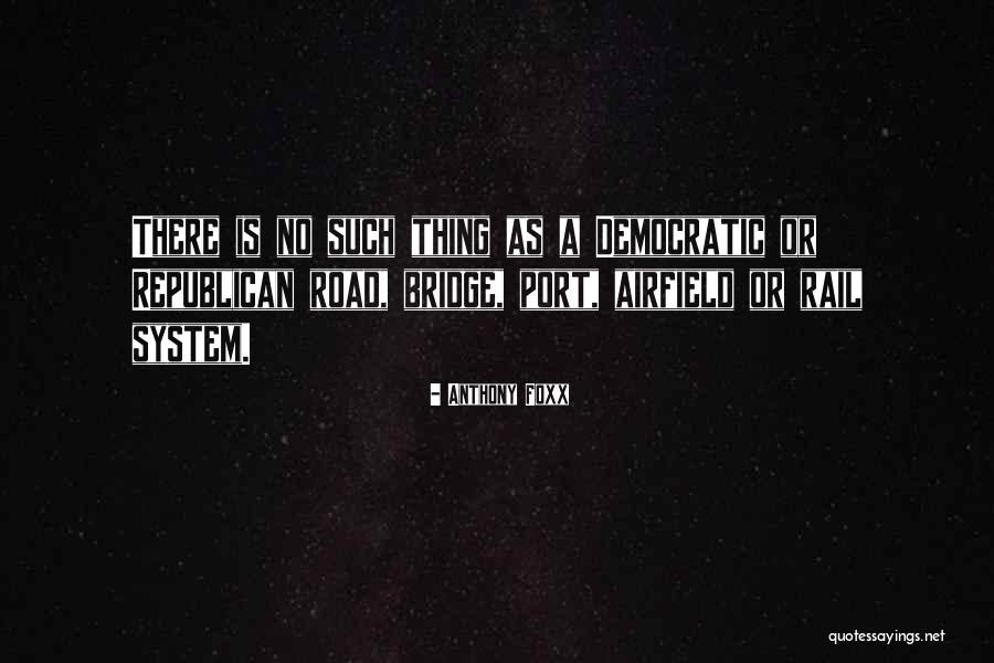 Estavam Quotes By Anthony Foxx Estavam Quotes By Anthony Foxx