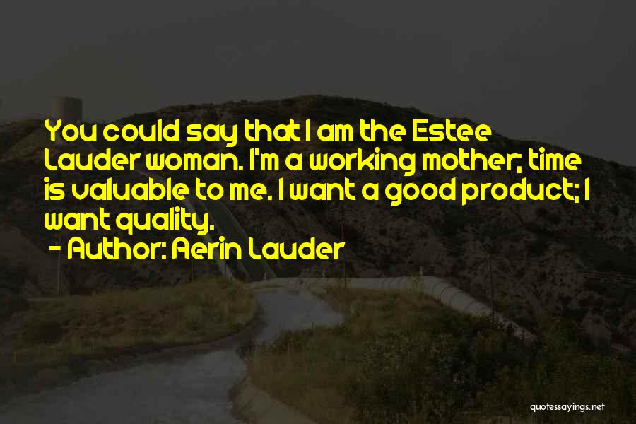 Estee Quotes By Aerin Lauder