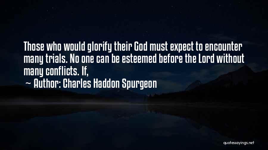 Esteemed Quotes By Charles Haddon Spurgeon