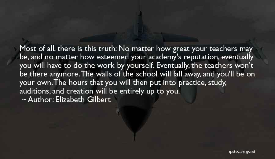 Esteemed Quotes By Elizabeth Gilbert