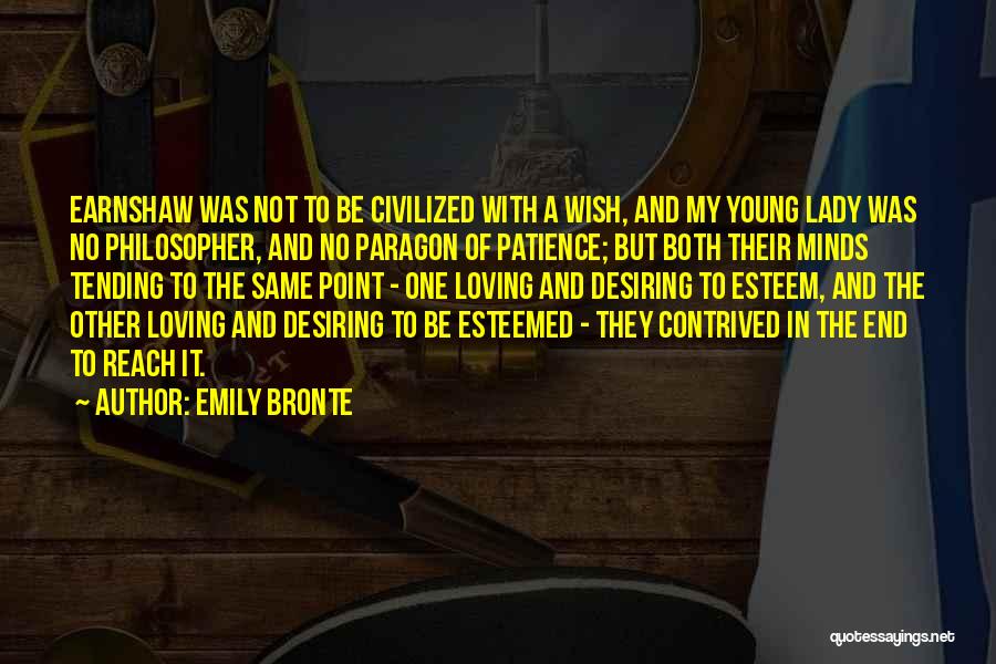 Esteemed Quotes By Emily Bronte