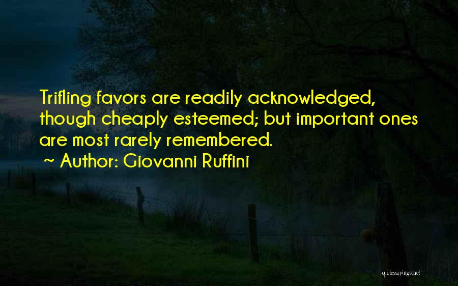 Esteemed Quotes By Giovanni Ruffini