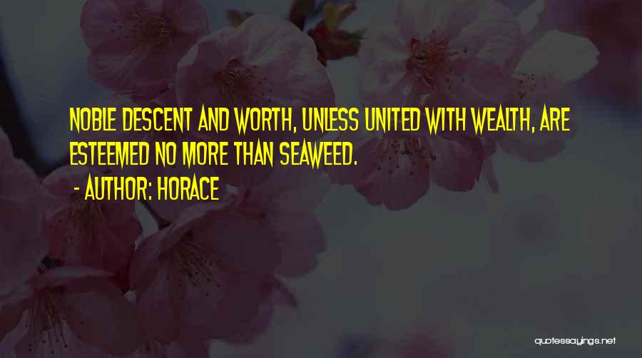 Esteemed Quotes By Horace