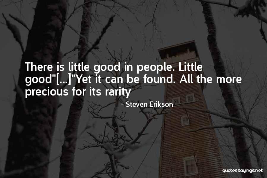 Esteeming One Another Quotes By Steven Erikson Esteeming One Another Quotes By Steven Erikson
