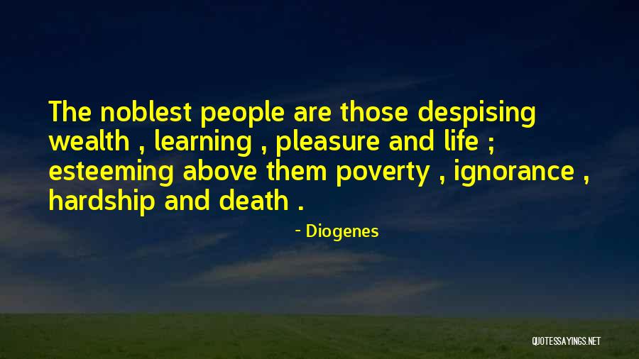 Esteeming Others Quotes By Diogenes