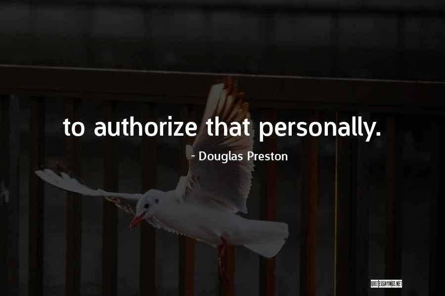 Esteeming The Reproach Quotes By Douglas Preston Esteeming The Reproach Quotes By Douglas Preston