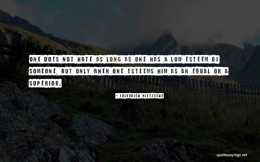 Esteems Quotes By Friedrich Nietzsche Esteems Quotes By Friedrich Nietzsche