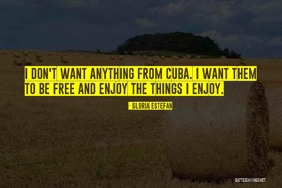 Estefan Quotes By Gloria Estefan Estefan Quotes By Gloria Estefan