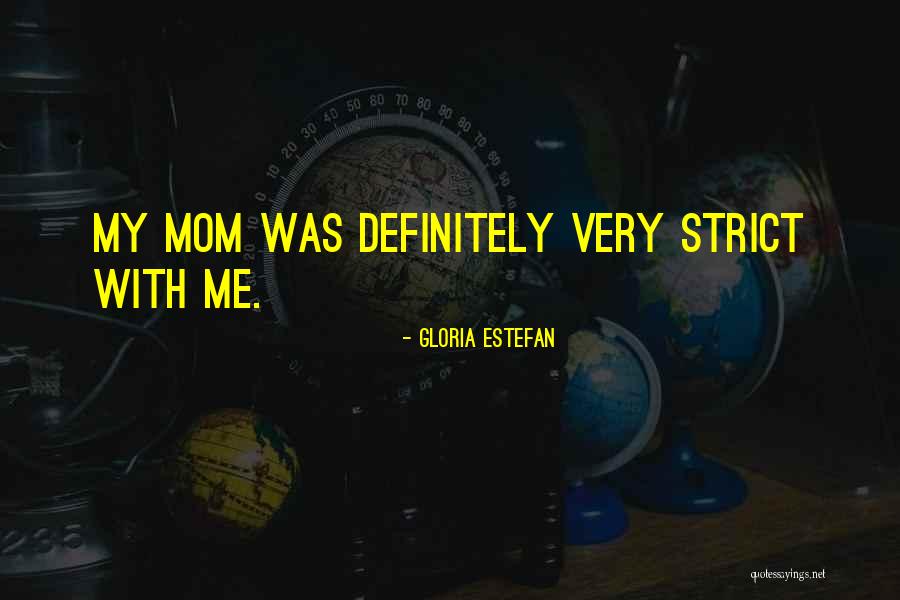 Estefan Quotes By Gloria Estefan Estefan Quotes By Gloria Estefan