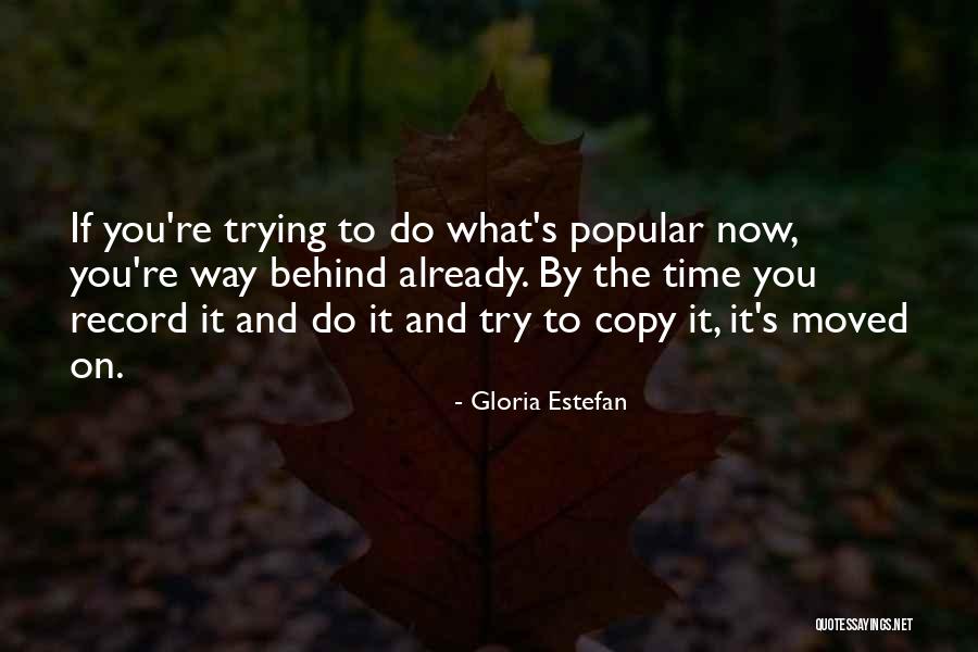 Estefan Quotes By Gloria Estefan Estefan Quotes By Gloria Estefan