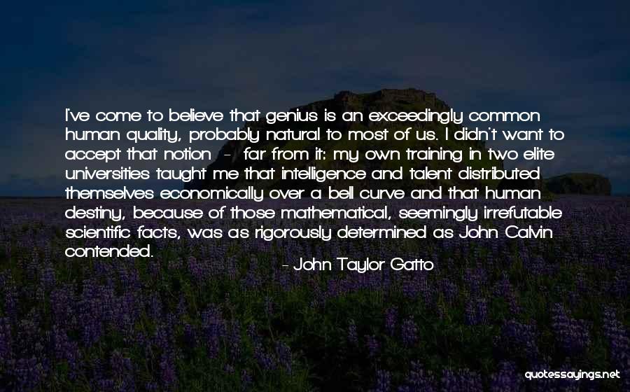 Esteira De Palha Quotes By John Taylor Gatto Esteira De Palha Quotes By John Taylor Gatto
