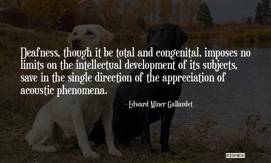 Estejan Quotes By Edward Miner Gallaudet Estejan Quotes By Edward Miner Gallaudet
