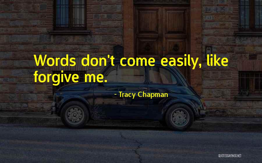 Estela Reynolds Quotes By Tracy Chapman