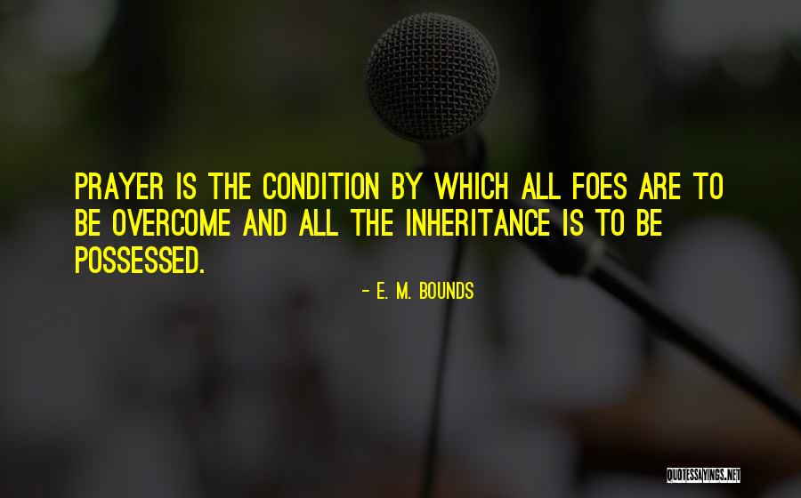 Estelar Song Quotes By E. M. Bounds Estelar Song Quotes By E. M. Bounds