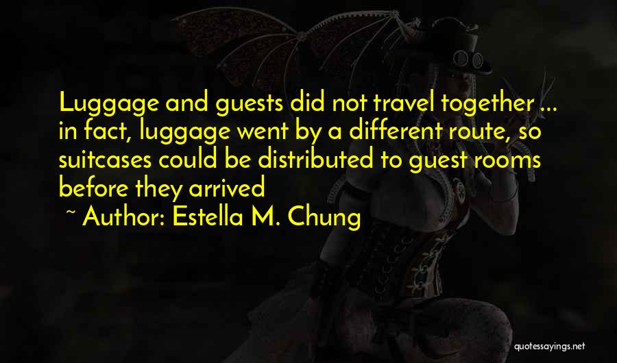 Estella M. Chung Quotes 116267