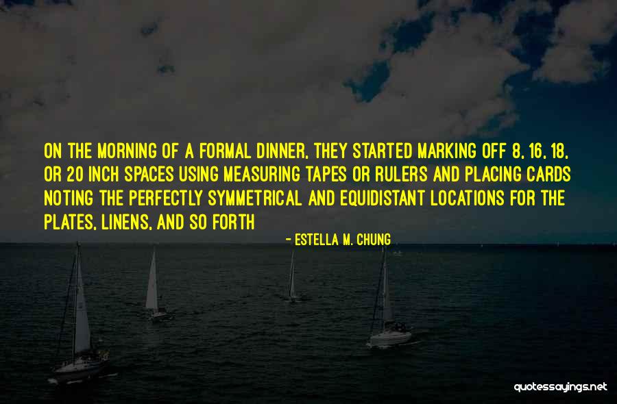 Estella M. Chung Quotes 1743047