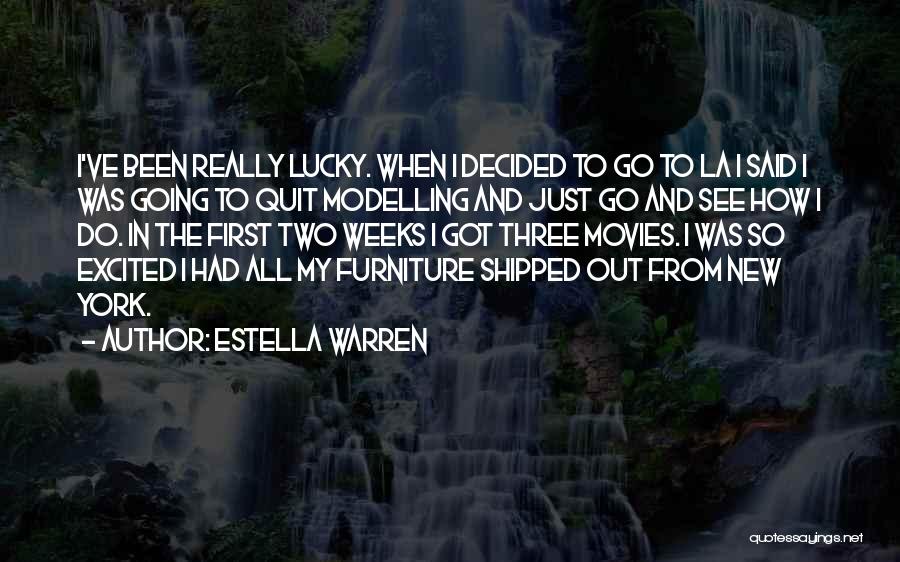 Estella Warren Quotes 1821998
