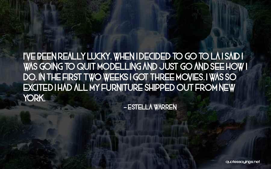 Estella Warren Quotes 1821998