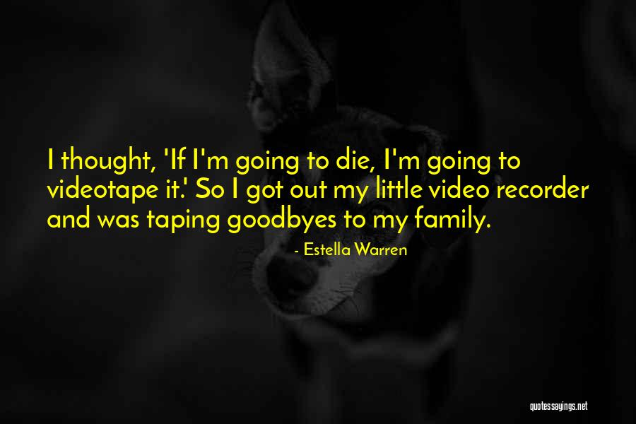 Estella Warren Quotes 277995