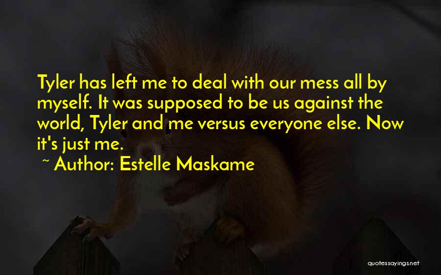 Estelle Maskame Quotes 2115014