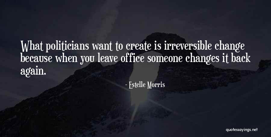 Estelle Morris Quotes 527880