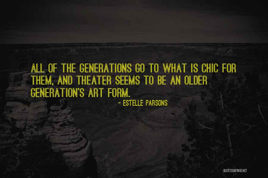 Estelle Parsons Quotes 1882349 Estelle Parsons Quotes 1882349