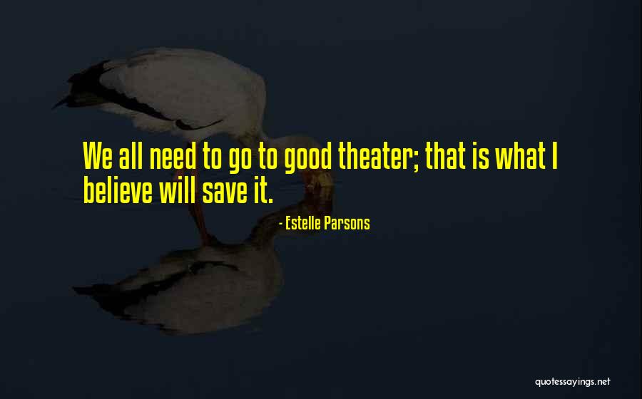 Estelle Parsons Quotes 2005455 Estelle Parsons Quotes 2005455