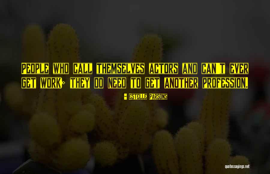 Estelle Parsons Quotes 2193017 Estelle Parsons Quotes 2193017