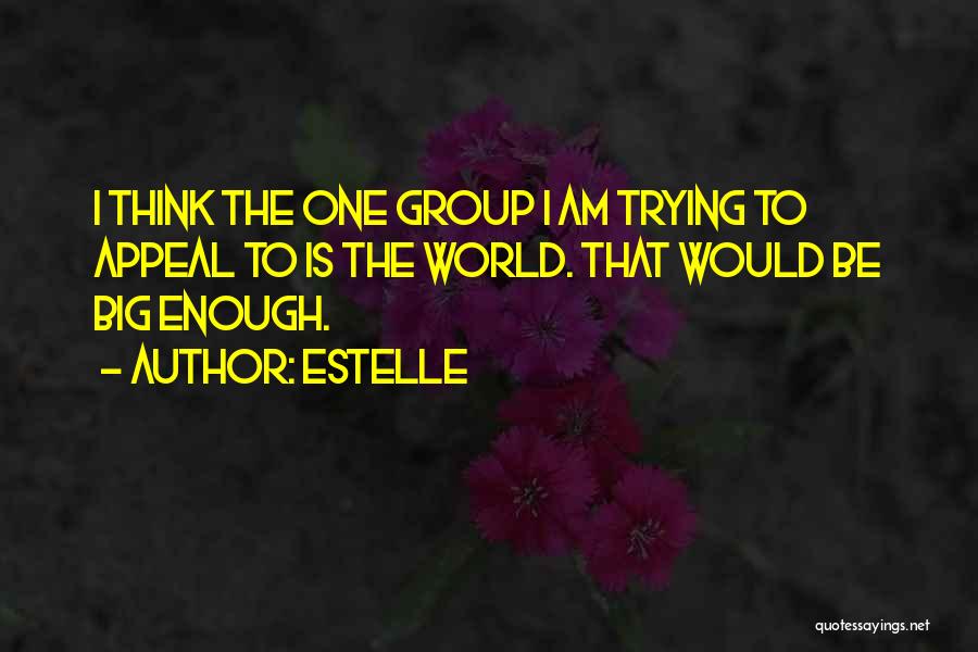 Estelle Quotes 1047858