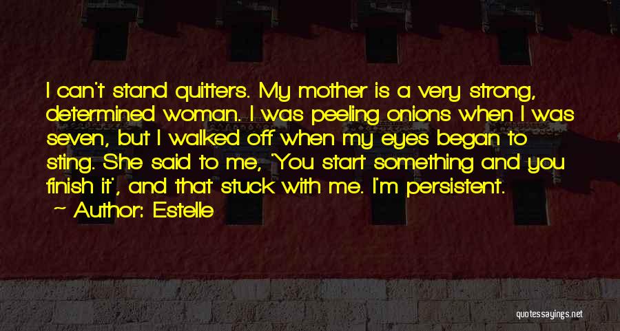 Estelle Quotes 1436932